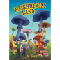 Mushroom Land - Hardcover