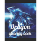 Dragon coloring book: A Coloring Book of 35 Unique Stress Relief dragon Coloring Book Designs Paperback - Paperback