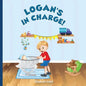 Logan's In Charge: An Illustrated Children's Adventure Story Book (Logan's Adventure Stories) - Paperback