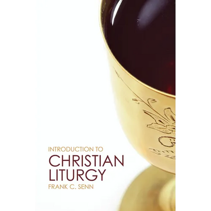Introduction to Christian Liturgy - Paperback