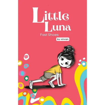 Fast Shoes: Book 4 - Little Luna Series (Beginning Chapter Books, Funny Books for Kids, Kids Book Series): A tiny funny story that subtly promotes cou - Paperback