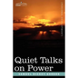 Quiet Talks on Power - Paperback