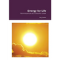 Reminiscences: Energy for Life: Reminiscences of a colourful career - Paperback