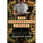 The Underground Library - Hardcover