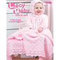 Lacy Baby Sets to Knit (Leisure Arts #4440) - Hardcover