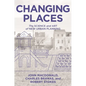 Changing Places: The Science and Art of New Urban Planning - Hardcover