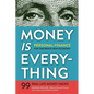 Money Is Everything: Personal Finance for the Brave New Economy - Paperback