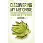 Discovering My Artichoke: Heartfelt and Humorous Essays from a Man of Few Words - Paperback