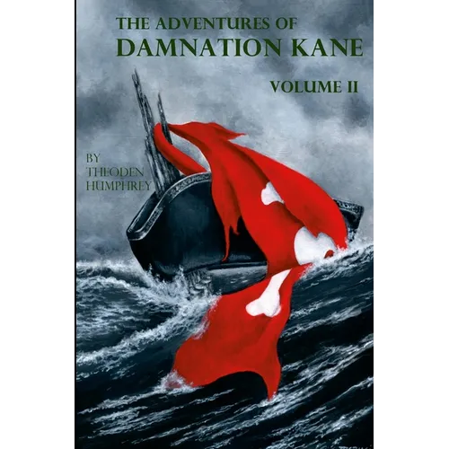 The Adventures of Damnation Kane, Volume II - Paperback