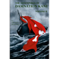 The Adventures of Damnation Kane, Volume II - Paperback
