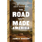 The Road That Made America: A Modern Pilgrim's Journey on the Great Wagon Road - Hardcover
