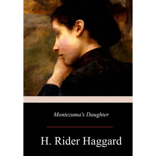 Montezuma's Daughter - Paperback
