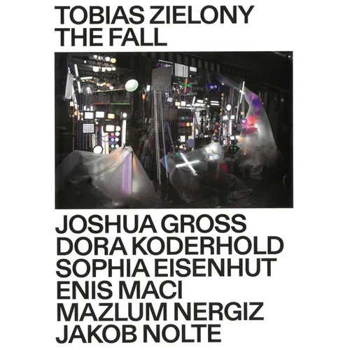 Tobias Zielony: The Fall - Paperback