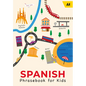 Spanish Phrasebook for Kids - Paperback