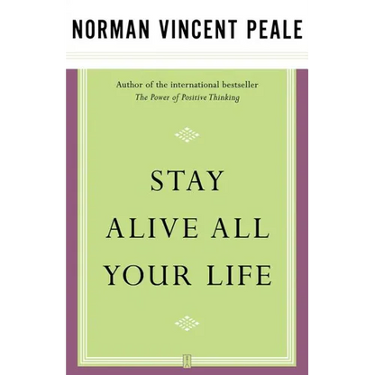 Stay Alive All Your Life - Paperback