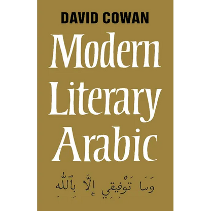Modern Literary Arabic: An Introduction to - Paperback