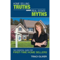 Home Selling Truths and Real Estate Myths: The Essential Guide for First-Time Home Sellers - Paperback