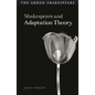Shakespeare and Adaptation Theory - Hardcover