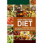 High Protein Diet: High Protein Everyday Meals for Metabolism Boost and Weight Loss - Paperback