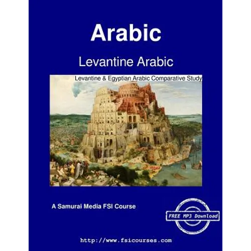 Levantine Arabic - Levantine & Egyptian Arabic Comparative Study - Paperback