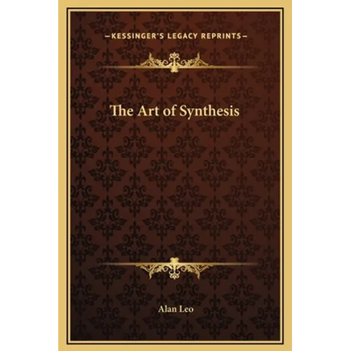 The Art of Synthesis - Hardcover
