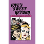 Love's Sweet Return: The Harlequin Story - Hardcover