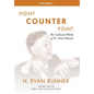 The Collected Works of H. Evan Runner, Vol. 3: Point Counter Point - Hardcover
