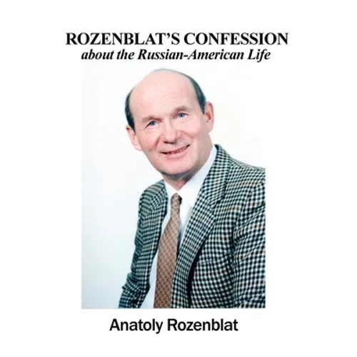 Rozenblat's Confession about the Russian-American Life - Hardcover