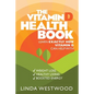 The Vitamin D Health Book (3rd Edition): Learn Exactly How Vitamin D Can Help With Weight Loss, Healthy Living & Boosted Energy! - Paperback