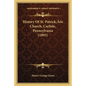 History Of St. Patrick's Church, Carlisle, Pennsylvania (1895) - Paperback
