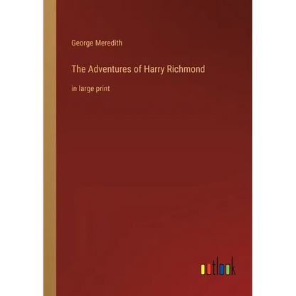 The Adventures of Harry Richmond: in large print - Paperback