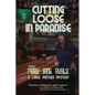 Cutting Loose in Paradise - Paperback