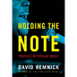 Holding the Note: Profiles in Popular Music - Hardcover
