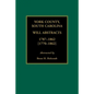 York County, South Carolina Will Abstracts, 1787-1862 [1770-1862] - Paperback
