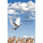 Surrender: Intimacy with God in a new territory - Paperback