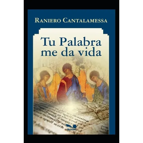 Tu palabra me da vida: Interpretando el Salmo - Paperback