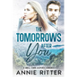 The Tomorrows After You: A Small-Town Suspense Romance - Paperback