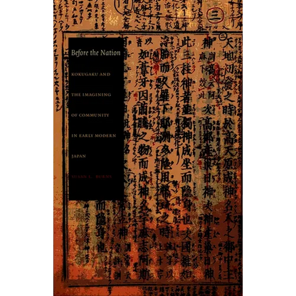 Before the Nation: Kokugaku and the Imagining of Community in Early Modern Japan - Paperback