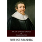 The Life of Hugo Grotius - Paperback