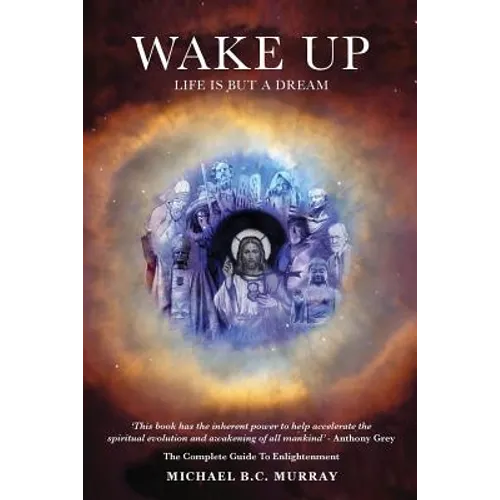 Wake Up: Life Is but a Dream - Paperback