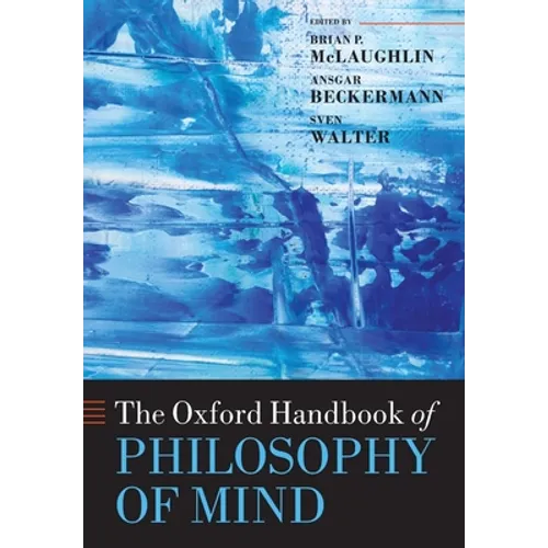 Oxford Handbook of Philosophy of Mind - Paperback
