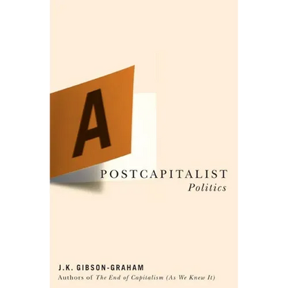 A Postcapitalist Politics - Paperback