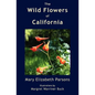 The Wild Flowers of California - Paperback
