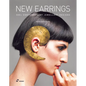 New Earrings: 500 + Contemporary Jewellery Designs - Hardcover