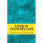 Love in Country Life - Paperback