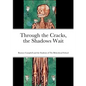 Through the Cracks, the Shadows Wait - Paperback