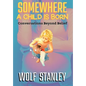Somewhere a Child Is Born: Conversations Beyond Belief - Hardcover