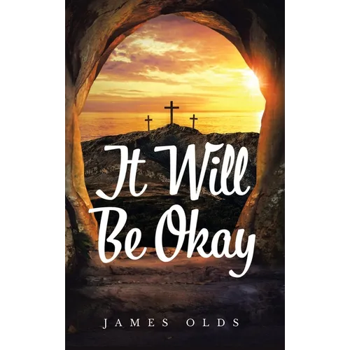 It Will Be Okay - Hardcover