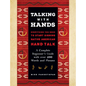 Talking with Hands: Everything You Need to Start Signing Native American Hand Talk - A Complete Beginner's Guide with Over 200 Words and Phrases - Hardcover