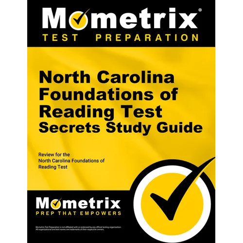 North Carolina Foundations of Reading Test Secrets Study Guide: Review for the North Carolina Foundations of Reading Test - Paperback